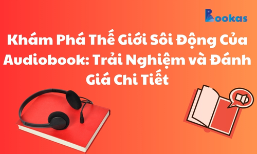 5 Lời Khuyên Thú Vị Cho Việc Khám Phá Audiobook