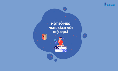 Bookas - Một Số Mẹo Nghe Sách Nói Hiệu Quả