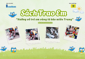 SÁCH TRAO EM – HƯỚNG VỀ TRẺ EM VÙNG LŨ BÃO MIỀN TRUNG 1 TALKSHOW